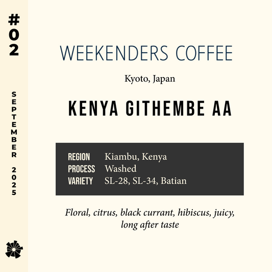 25/09 #2 - Kenya Githembe AA - Weekender (Kyoto, Japan)